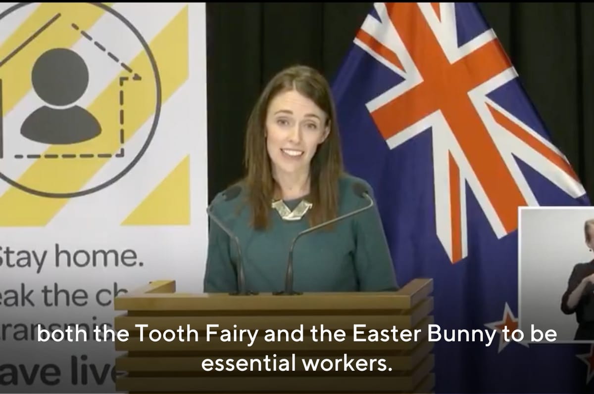 New Zealand’s Prime Minister Said The Tooth Fairy And Easter Bunny Are Essential Workers In COVID-19