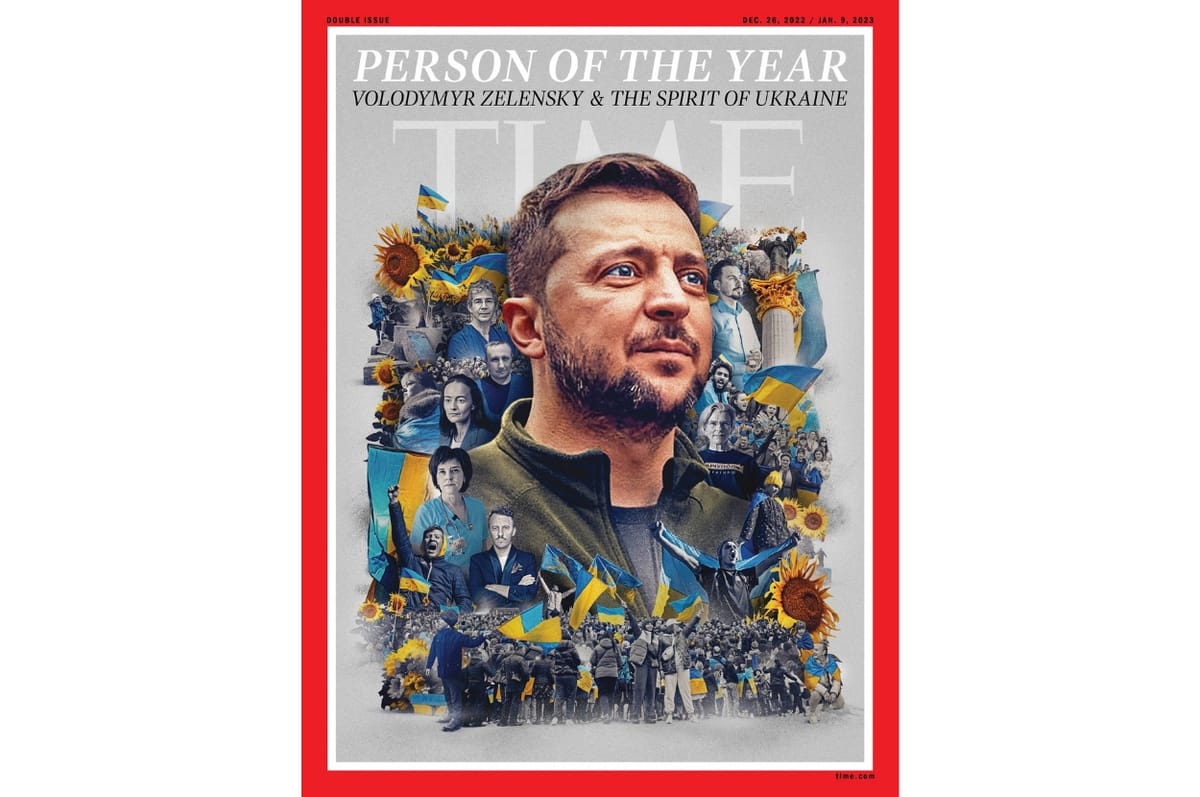 Ukrainian President Volodymyr Zelensky And The Spirit Of Ukraine Are Time’s Person Of The Year 2022
